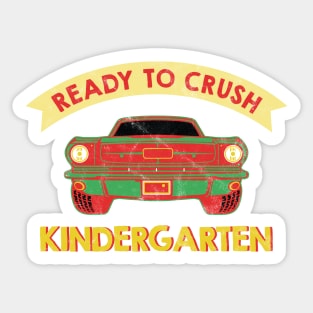 Ready to crush kindergarten Sticker